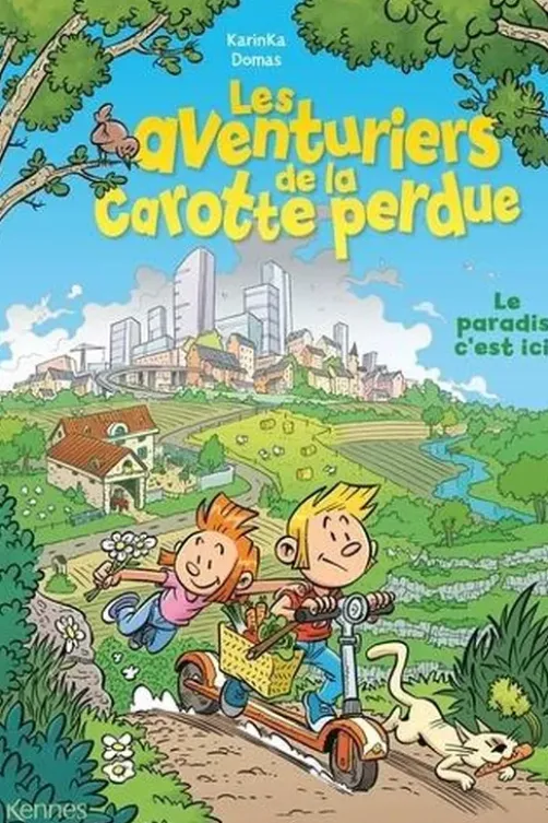 Les aventuriers de la carotte perdue. Le paradis, c'est ici !, KarinKa