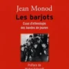 Les barjots. Essai d'ethnologie des bandes de jeunes, Jean Monod