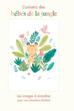 Les bébés de la jungle. Les images à encadrer, Chloé Chapeaublanc