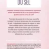 Les bienfaits du sel. Découvrir et utiliser un produit naturel. Soins, beauté, entretien, cuisine, Nathaly Ianniello