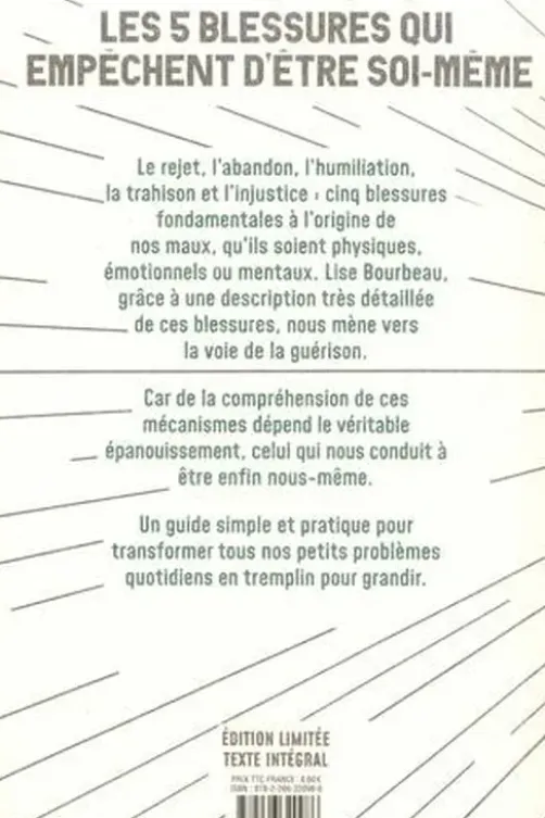 Les 5 blessures qui empêchent d'être soi-même. Edition collector, Lise Bourbeau