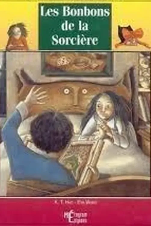LES BONBONS DE LA SORCIERE, K-T Hao