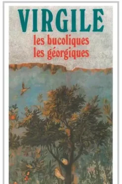 Les Bucoliques ; Les Géorgiques, Virgile