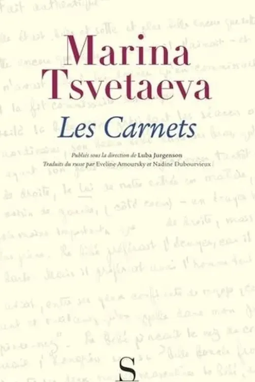 Les Carnets. 1913-1939, Marina Tsvétaïeva