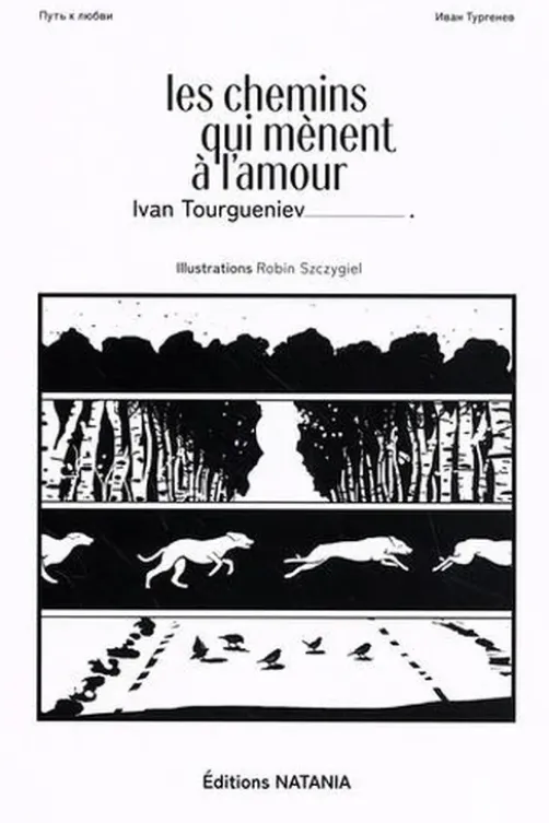 Les chemins qui mènent à l'amour. Edition bilingue français-russe, Ivan Tourgueniev