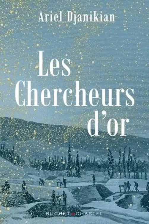 Les Chercheurs d'or, Ariel Djanikian