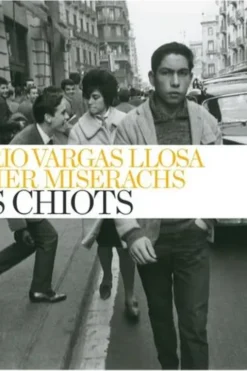 Les chiots, Mario Vargas Llosa