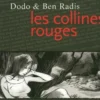 Les Collines rouges, Dodo