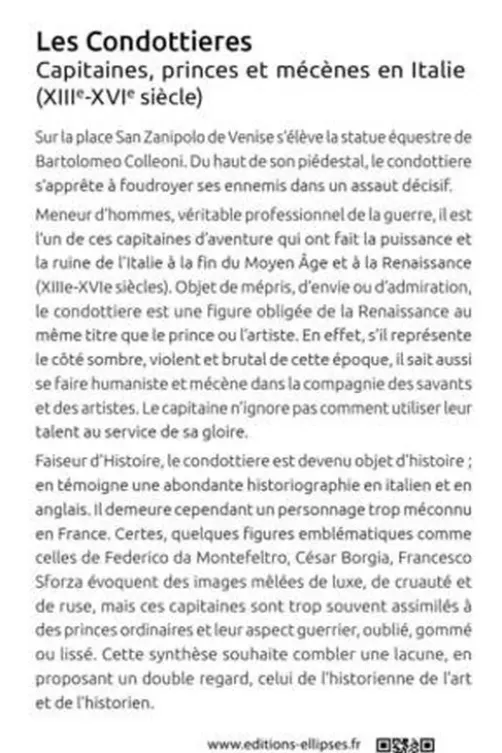 Les Condottieres. Capitaines, princes et mécènes en Italie (XIIIe-XVIe siècle), Sophie Brouquet
