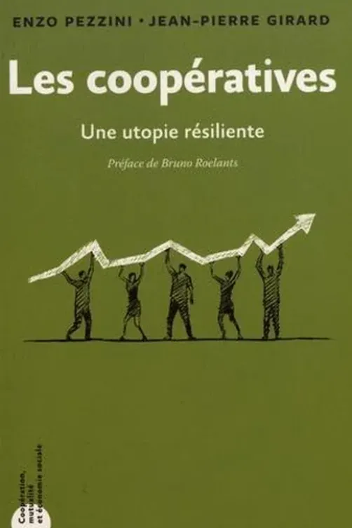 Les coopératives. Une utopie résiliente, Enzo Pezzini