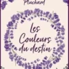 Les Couleurs du destin, Mireille Pluchard