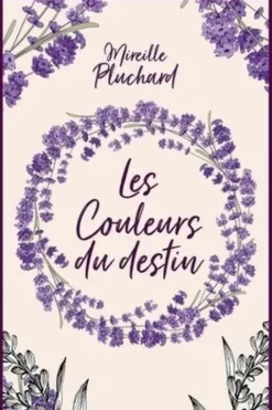Les Couleurs du destin, Mireille Pluchard