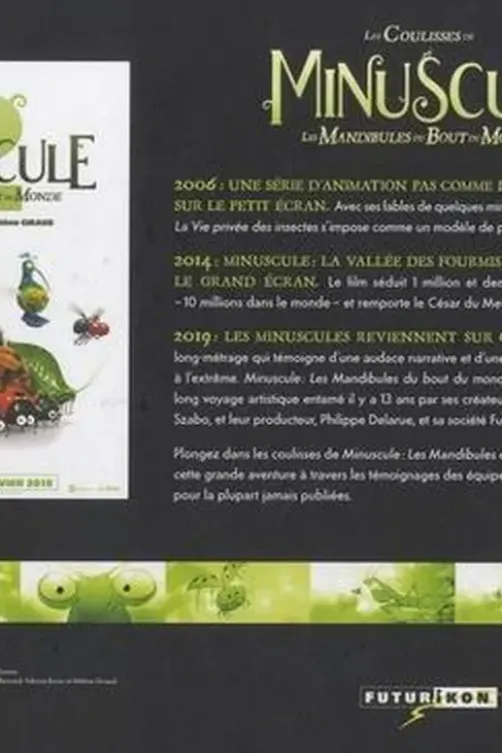 Les coulisses de Minuscule, les mandibules du bout du monde, Julien Dupuy