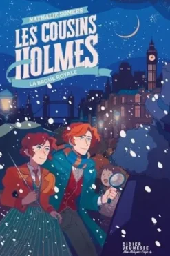 Les Cousins Holmes Tome 1 : La Bague royale, Nathalie Somers