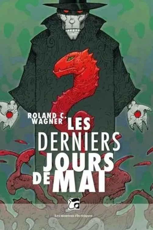 Les derniers jours de mai, Roland C. Wagner