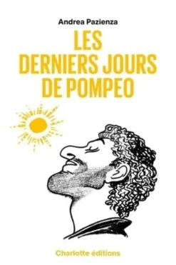 Les derniers jours de Pompeo, Andrea Pazienza