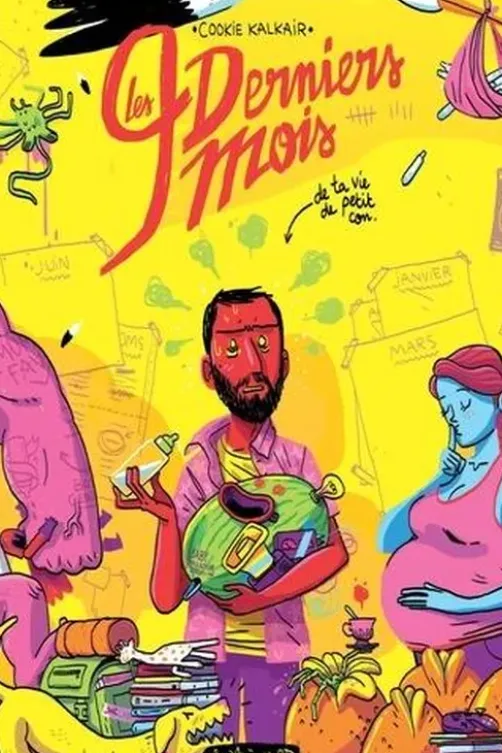 Les 9 derniers mois de ta vie de petit con, Cookie Kalkair