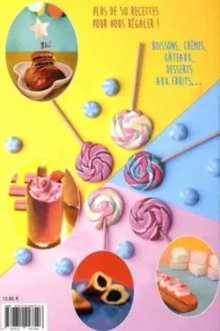 Les desserts aux bonbecs. Des desserts sympas avec vos bonbons préférés, Michel Rubin