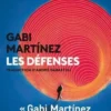 Les défenses, Gabi Martinez
