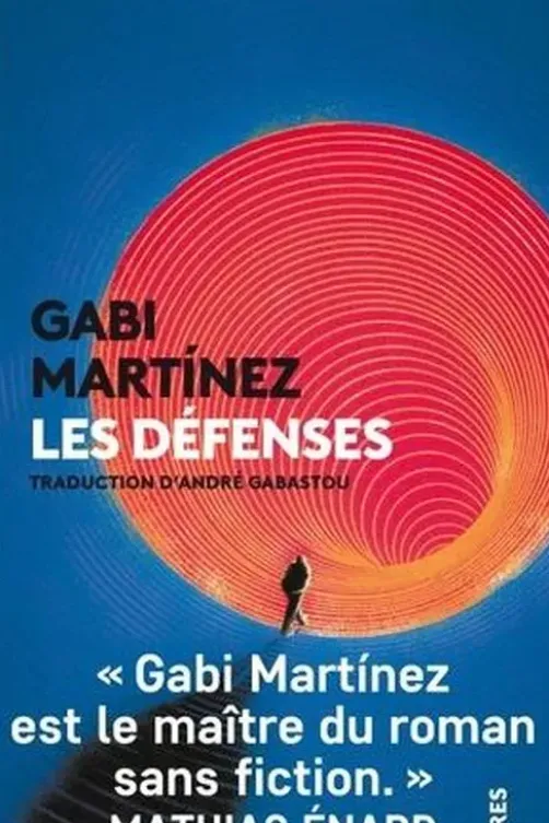 Les défenses, Gabi Martinez