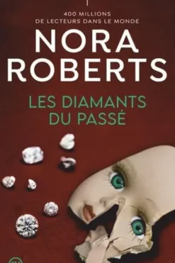 Les diamants du passé, Nora Roberts