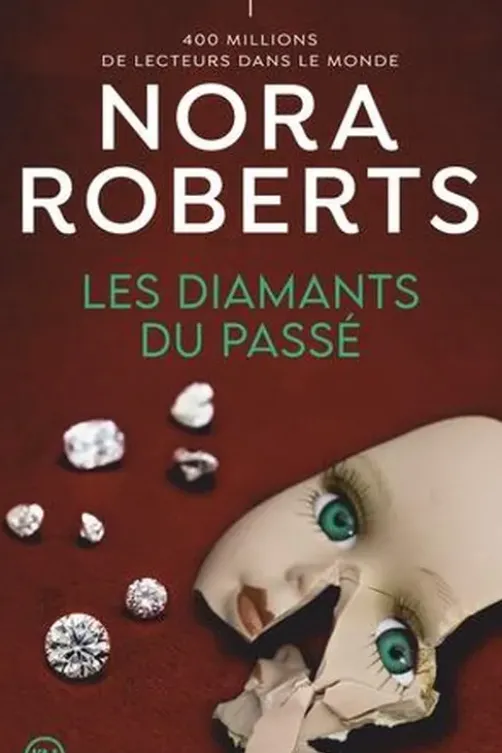 Les diamants du passé, Nora Roberts