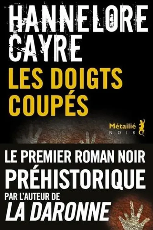 Les doigts coupés, Hannelore Cayre