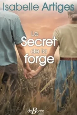 Le Secret de la forge, Isabelle Artiges