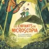 Les enfants de Microscopia Tome 1: A la recherche de Rosaly Green, Delphine Le Lay
