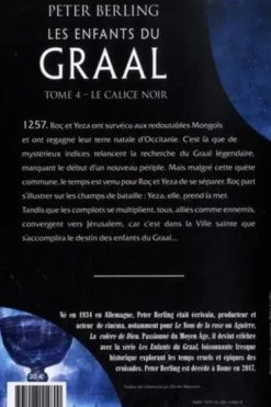 Les enfants du Graal Tome 4 : Le Calice noir, Peter Berling