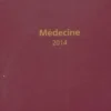 Les entretiens de Bichat : Médecine 2014, Collectif