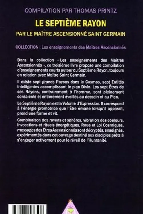 Le septième rayon par le Maître Ascensionné Saint Germain, Thomas Printz