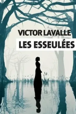 Les Esseulées, Victor LaValle