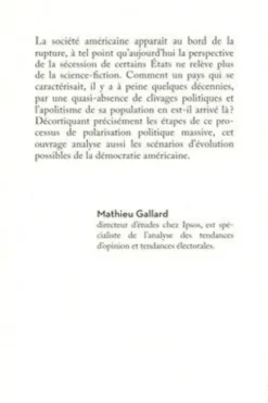 Les Etats-Unis au bord de la guerre civile ? Pourquoi les Américains se détestent, Mathieu Gallard