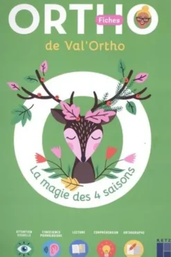 Les fiches ortho de Val'ortho. La magie des 4 saisons, Valérie Baily
