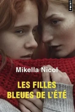 Les filles bleues de l'été, Mikella Nicol