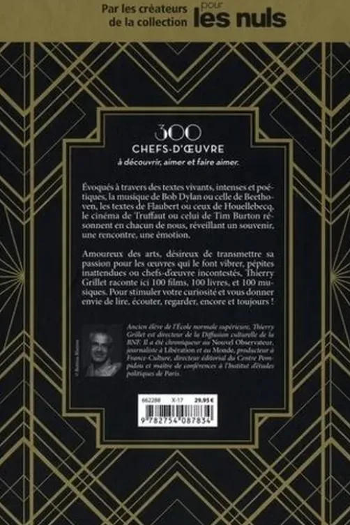 Les 300 films, livres, musiques, à découvrir, aimer et faire aimer. Coffret en 3 volumes : Les 100 films ; Les 100 musiques ; Les 100 livres, Thierry Grillet