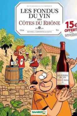 Les Fondus du vin des Côtes du Rhône, Saive