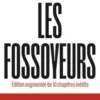 Les fossoyeurs. Edition revue et augmentée, Victor Castanet