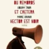 Les hauts-parleurs du remords / Et caetera / Hector est noir, Vhan Olsen Dombo