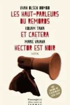 Les hauts-parleurs du remords / Et caetera / Hector est noir, Vhan Olsen Dombo