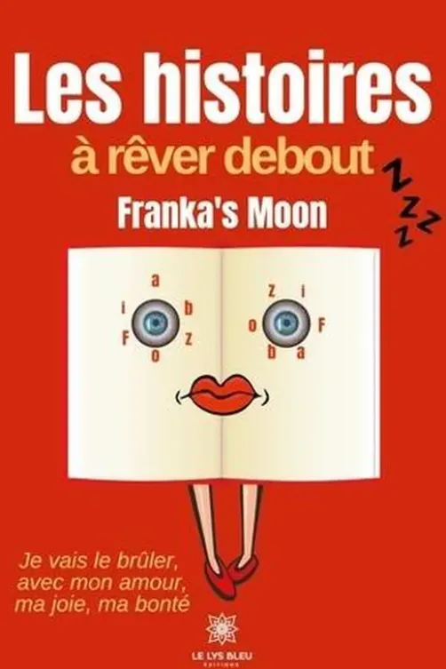Les histoires à rêver debout, Franka's Moon