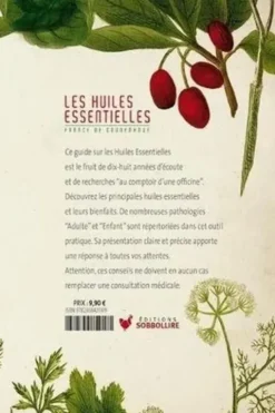 Les huiles essentielles. Guide et conseil pratique, France de Coudenhove