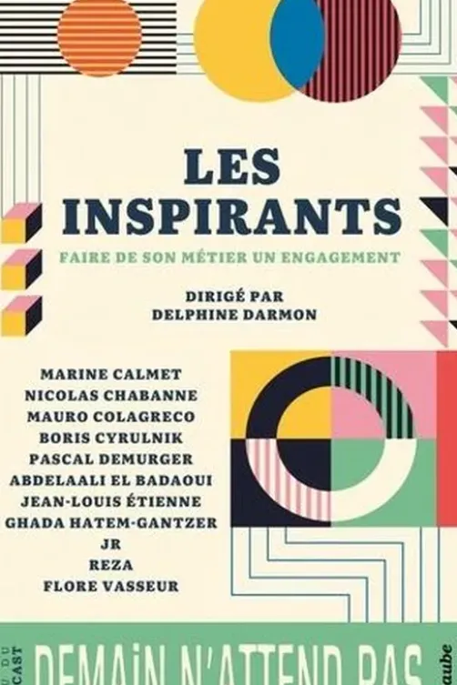 Les inspirants. Faire de son métier un engagement, Delphine Darmon
