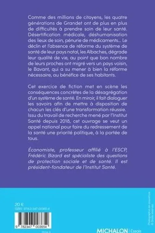 Les itinérants de la santé. Quel futur pour notre système de santé ?, Frédéric Bizard