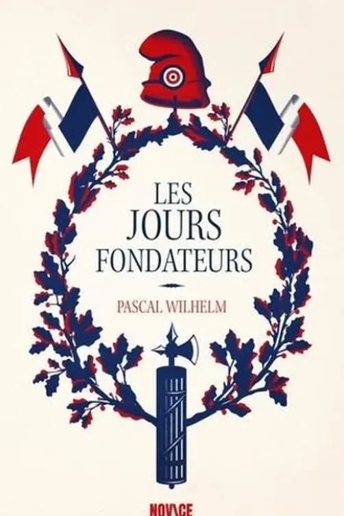 Les jours fondateurs, Pascal Wilhelm