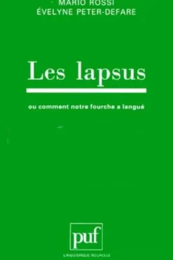 Les lapsus ou Comment notre fourche a langué, Evelyne Peter-Defare