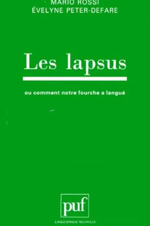 Les lapsus ou Comment notre fourche a langué, Evelyne Peter-Defare