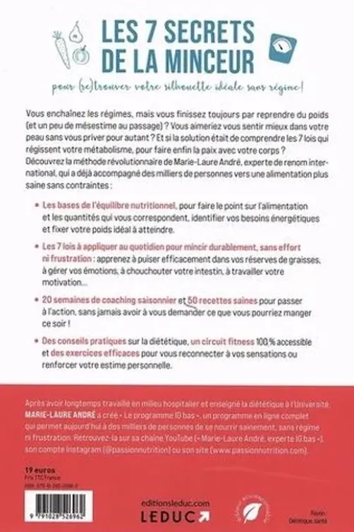 Les 7 lois de la minceur. Comment perdre (enfin !) ces kilos dont vous n'arrivez jamais à vous débarrasser, Marie-Laure André