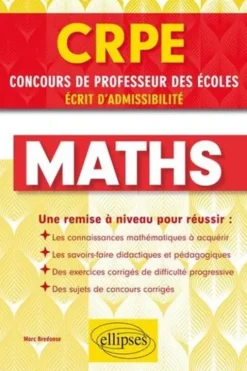 Les maths pour le concours de professeur des écoles, André Combres